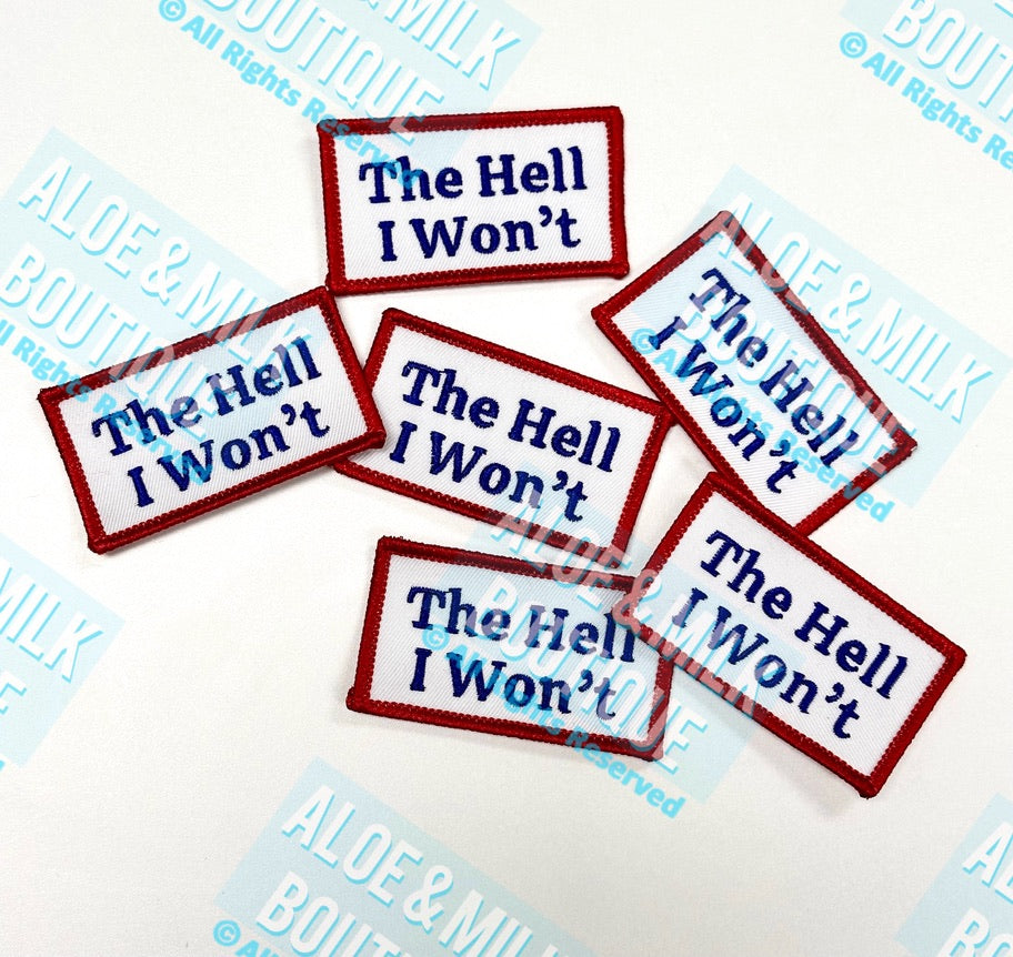 The Hell I Wont John Wayne Patch, John Wayne patches, The hell I won't patch
