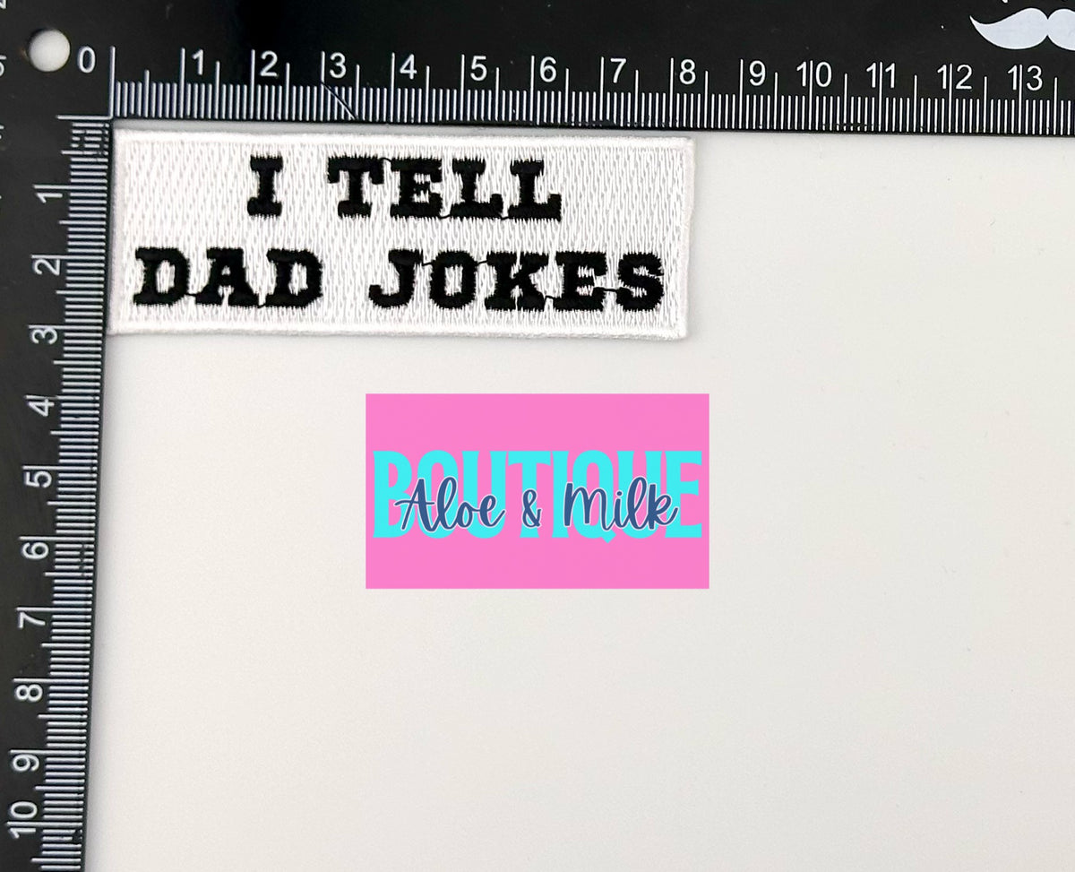 I tell dad jokes patch