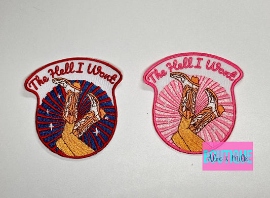 The Hell I Won't Boots Patch, john wayne patch, western patches, the hell I wont