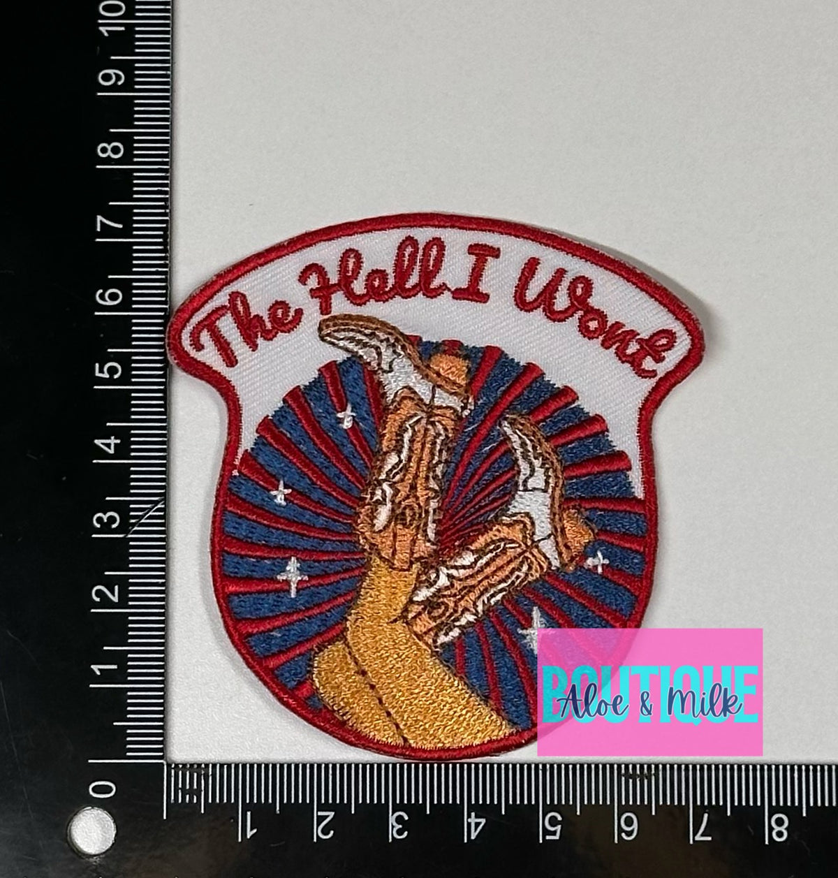 The Hell I Won't Boots Patch, john wayne patch, western patches, the hell I wont