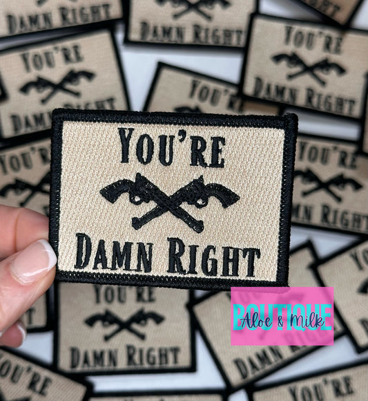 You're Damn Right, john wayne patches, western patches, mens patch