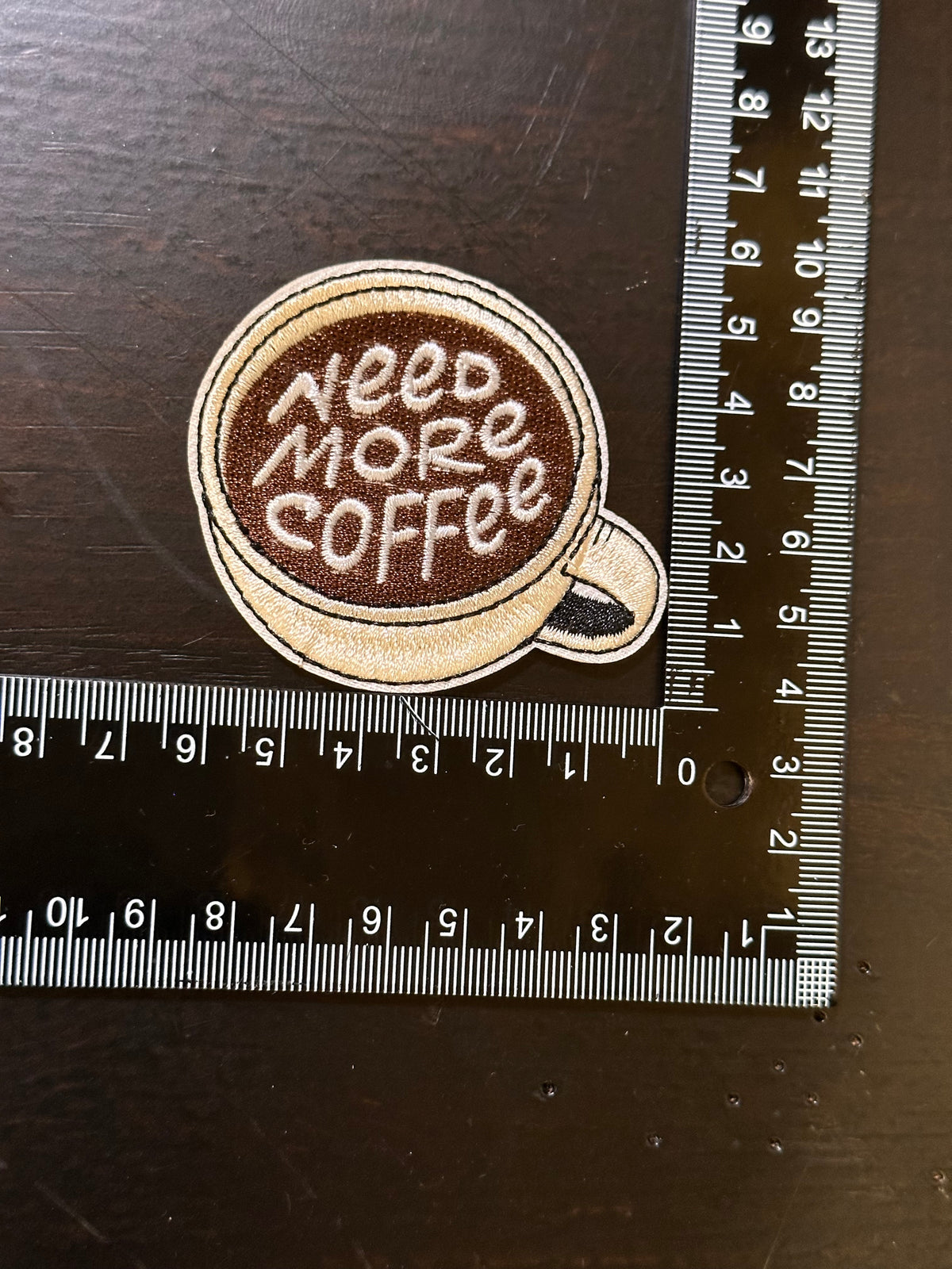 Need More Coffee Iron on Patch