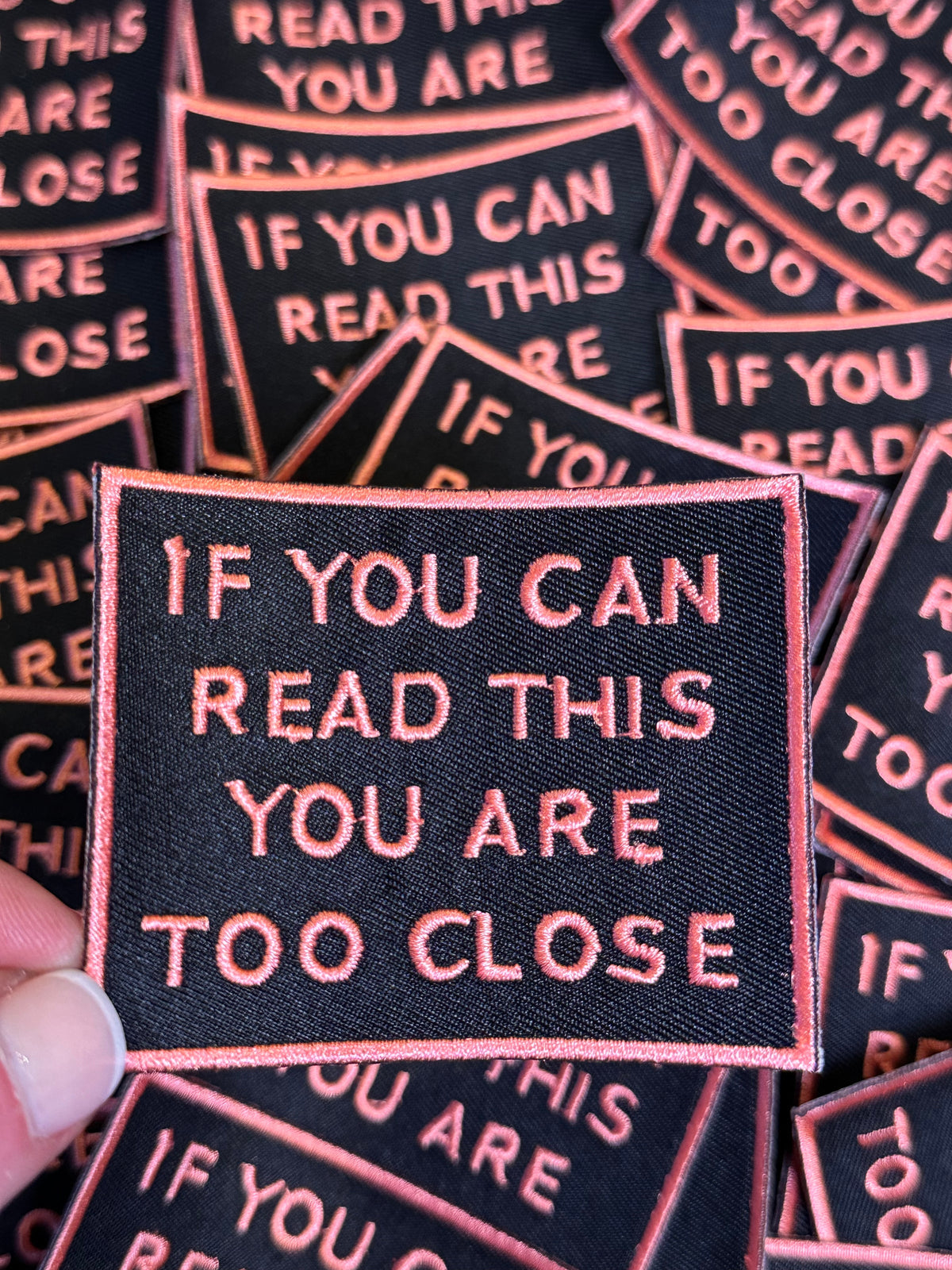 If You Can Read This You Are Too Close Patch